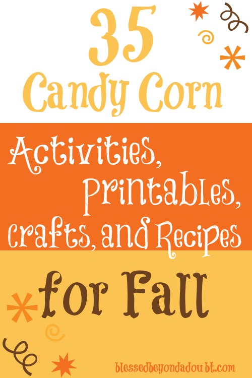 35 Candy Corn Activities, Printables, Crafts, and Recipes for Fall!
