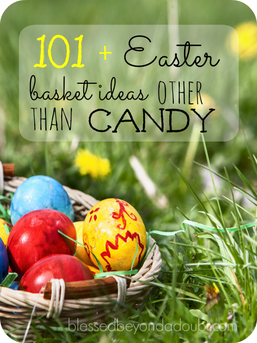 Tons of FUN Easter Basket ideas that won't cause cavities!