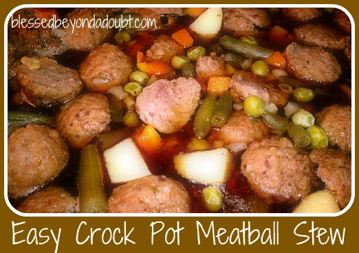 Easy Crock Pot Recipe - Meatball Crock Pot Stew! - Blessed Beyond A Doubt