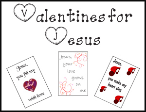 Valentines for Jesus