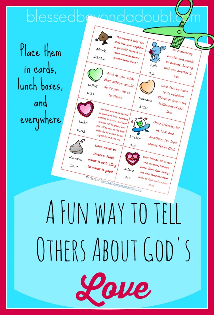 FREE God's Love Notes Printables! Just print , cut, and pass out to friends. There are 16 different cards with scripture about LOVE.
