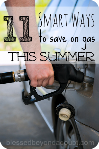 11 Smart Ways to Save on Gas this Summer| You can save too!