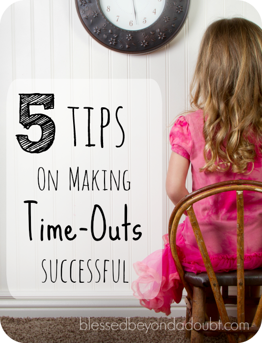 5 tips to making time outs more successful. Try them today!