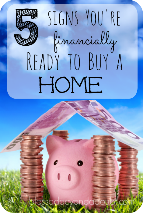 Are you financially ready to buy a home? Check out these 5 Signs!