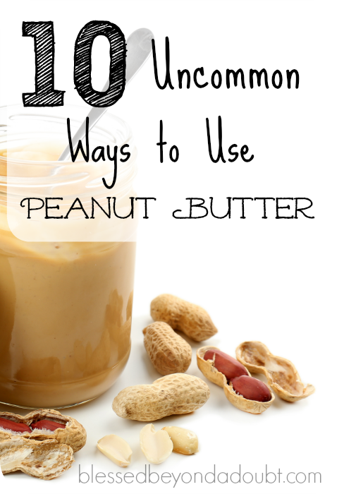 10 Uncommon uses for peanut butter other than a peanut butter and jelly sandwiches.