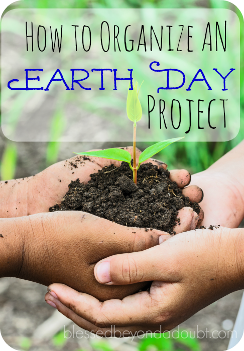 how to organize an earth day project