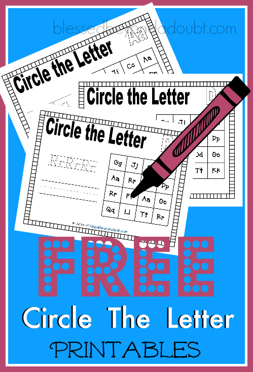 FREE Circle the Letter Printables for PreK and K students.