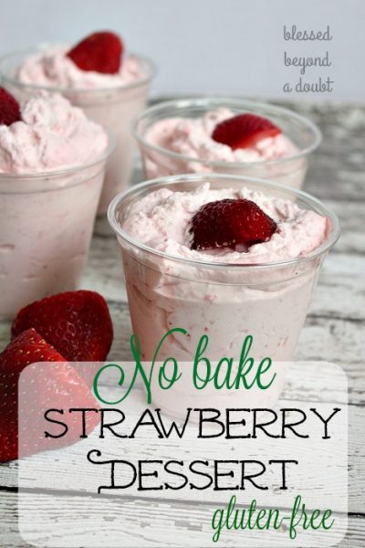 No Bake Strawberry Dessert - Gluten FREE - Blessed Beyond A Doubt