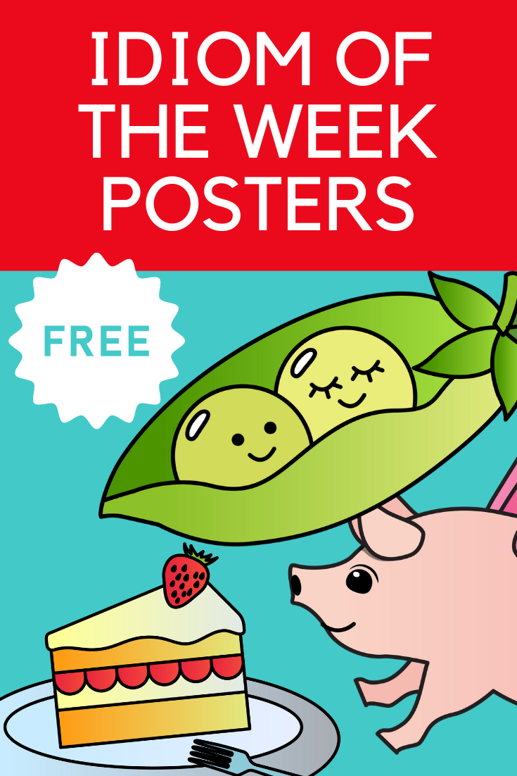 Learn how to teach idioms for kids the easy way with these FREE Idiom Posters. #idiomsandphrases #idiomsmeaning #idiomsenglish